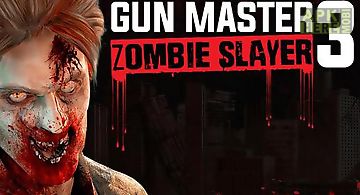 Gun master 3: zombie slayer