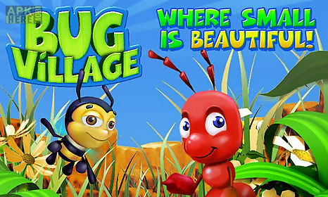 bug village