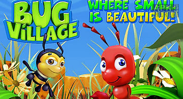 Bug village