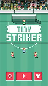 tiny striker