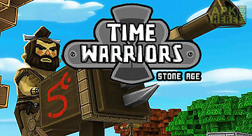 Time warriors: stone age