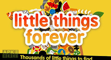 Little things® forever