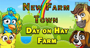New farm town: day on hay farm