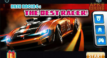 Rush racing：the best racer