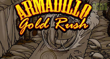 Armadillo: gold rush