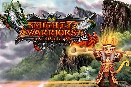 mighty warriors: rise of the east