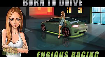 Born to drive: furious racing