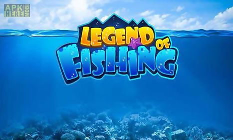 legend of fishing