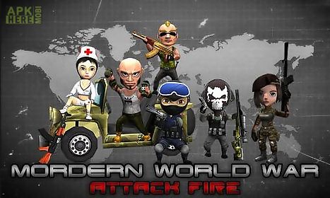 mordern world war: attack fire
