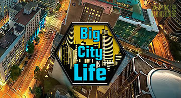 Big city life: simulator