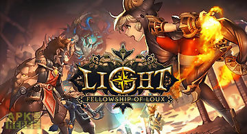 Light: fellowship of loux
