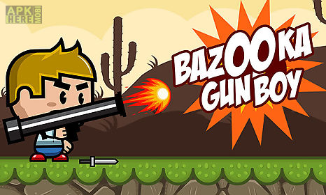 bazooka gun boy