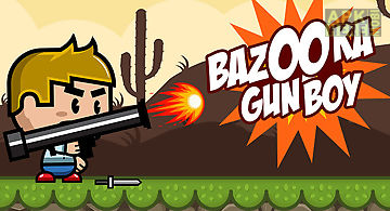 Bazooka gun boy