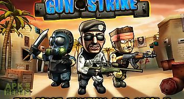 Gun strike