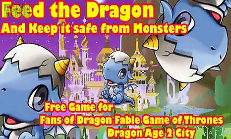 feed the dragon and keep it safe from monsters hd