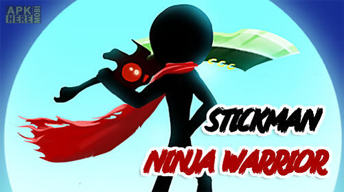 stickman ninja warrior 3d