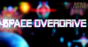 Space overdrive