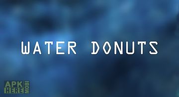Water donuts