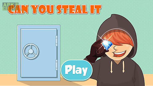 can you steal it: secret thief