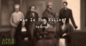 Who is the killer? episode 4
