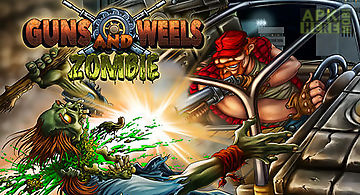 Guns and wheels zombie