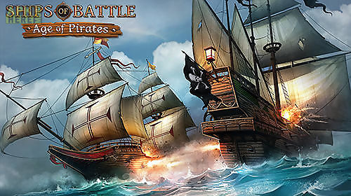 ships of battle: age of pirates
