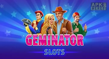 Geminator: slots machines