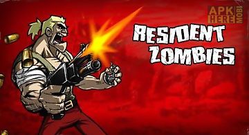 Resident zombies