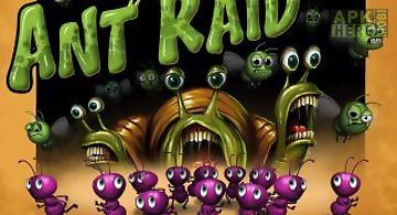 Ant raid