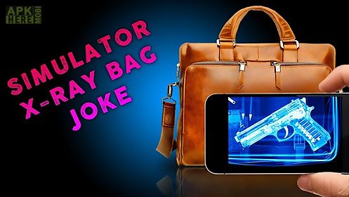 simulator x-ray bag joke