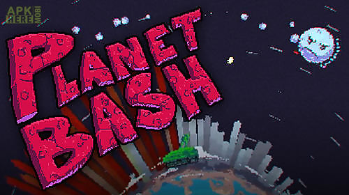 planet bash