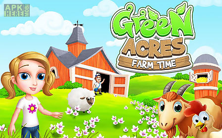 green acres - farm time