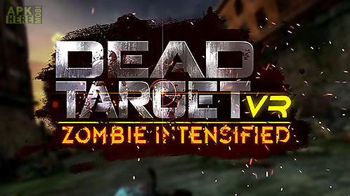 vr dead target: zombie intensified