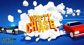 Drifty chase