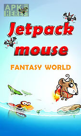 jetpack mouse: fantasy world