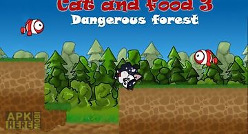 Cat and food 3: dangerous forest