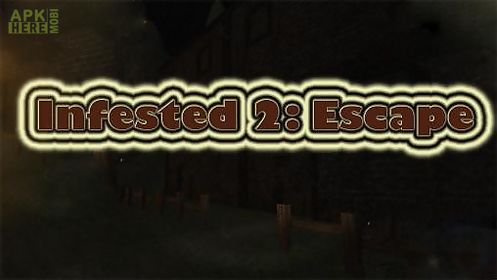 infested 2: escape horror game