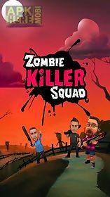 zombie killer squad