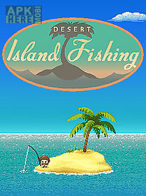 desert island fishing