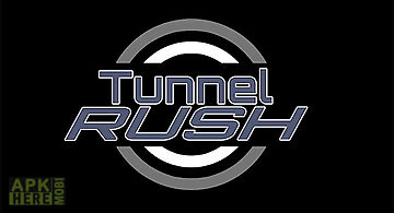 Tunnel rush
