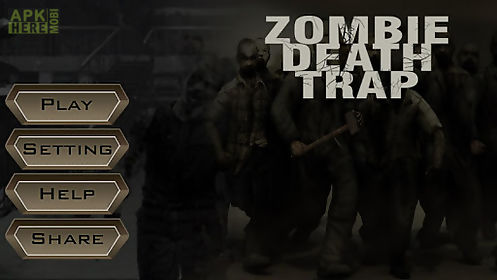 zombie death trap