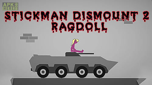 stickman dismount 2: ragdoll