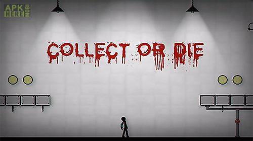 collect or die