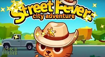 Street fever: city adventure