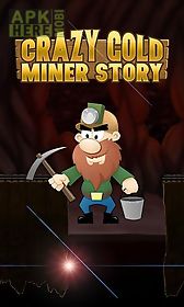 crazy gold miner story. ultimate gold rush: match 3