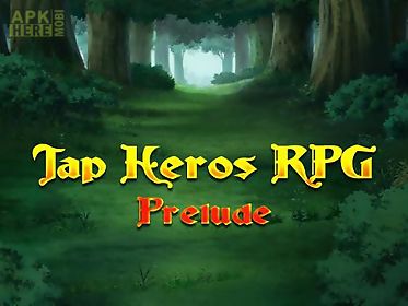 tap heroes rpg: prelude
