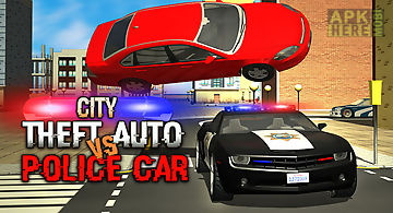 City theft auto vs police car