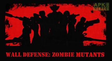 Wall defense: zombie mutants