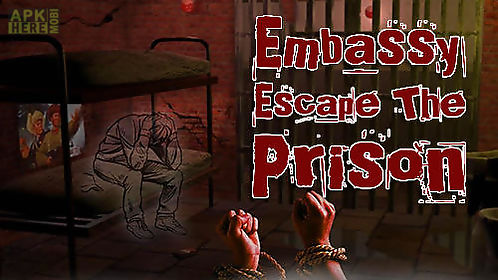 embassy: escape the prison