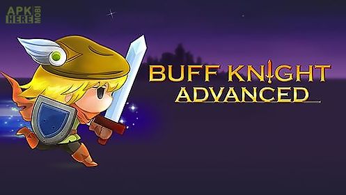 buff knight advanced!